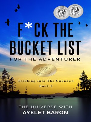 cover image of F*ck the Bucket List for the Adventurer